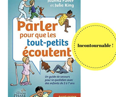 Parler Pour Que Les Tout Petits Coutent Un Guide Pratique