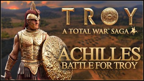 Battle For Troy Achilles A Total War Saga Troy Youtube