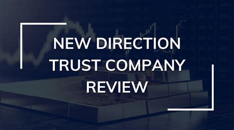 New Direction Trust Company Review 2025 Are They Good