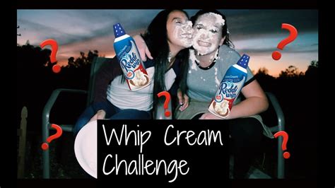 Whip Cream Challenge - YouTube