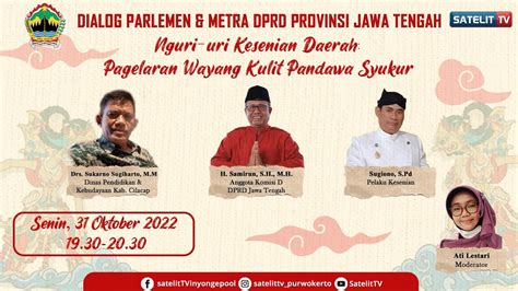 DIALOG PARLEMEN METRA DPRD PROVINSI JAWA TENGAH Nguri Uri Kesenian