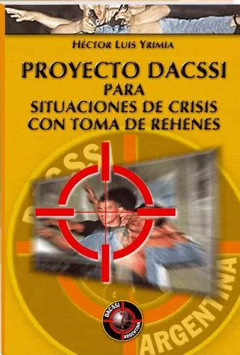 Proyecto Dacssi Para Situaciones De Crisis Con Toma De Reh Mercadolibre