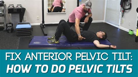 Fix Anterior Pelvic Tilt How To Do Pelvic Tilts Youtube