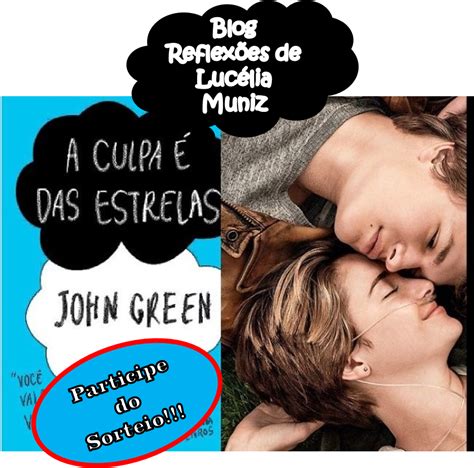 Sorteio Do Livro A Culpa Das Estrelas De John Green Participe