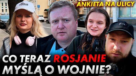 Co teraz Rosjanie myślą o wojnie Ankieta na ulicy YouTube