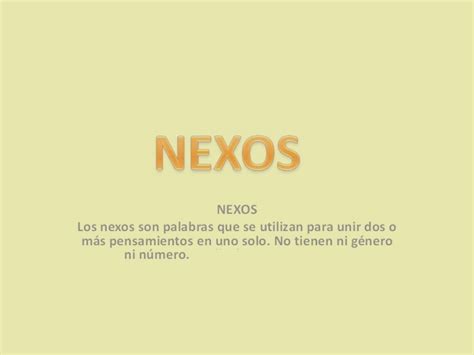 Caracter Sticas De Los Nexos Educaci N Para Ni Os