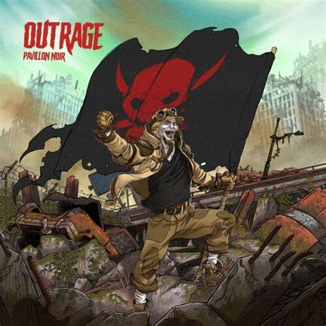 OUTRAGE Pavillon Noir Chansons Et Paroles Deezer