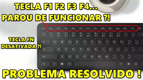 Teclas F F F Parou De Funcionar Como Resolver Problema