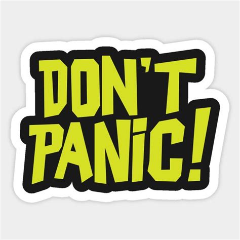 Dont Panic Sticker For Hitchhikers Guide To The Galaxy Fans