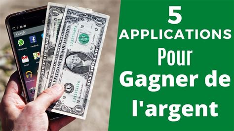 GAGNE DE L ARGENT AVEC TA CONNEXION 5 APPLICATIONS POUR GAGNER DE L