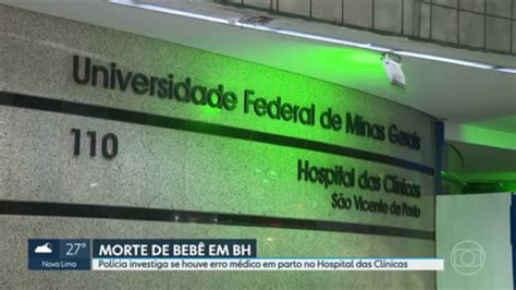 Hospital Das Clínicas Abre Processo Para Apurar Morte De Bebê Que Teve