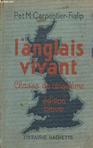 L Anglais Vivant Classe De Cinquieme De P Et M Carpentier Fialip AbeBooks