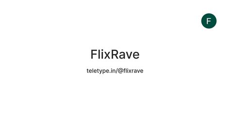 FlixRave — Teletype