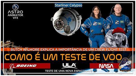 Starliner Calypso As Situa Es E Import Ncia De Um Teste De Uma Nova