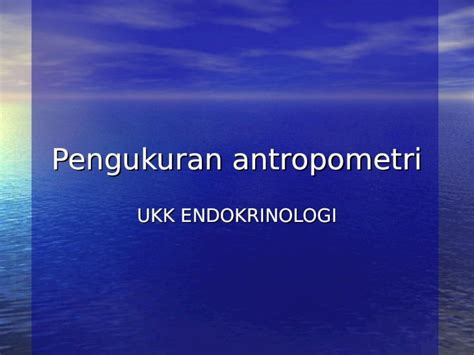 Ppt Pengukuran Antropometri Dokumen Tips