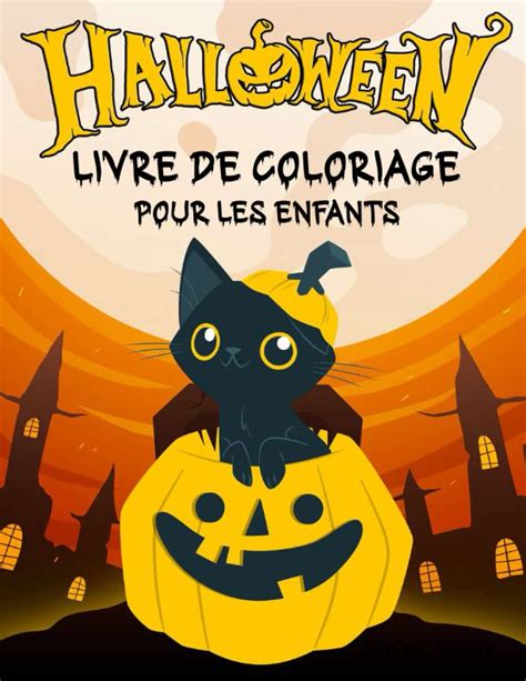 Halloween livre de coloriage pour les enfants de 2 à 8 ans Livre grand