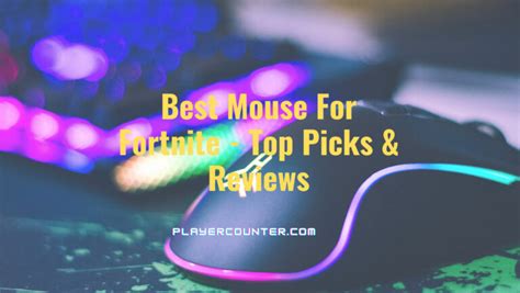 Best Mouse For Fortnite Top Picks And Reviews 2024