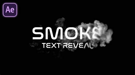 After Effects Tutorial Smoke Text Reveal In After Effects No Plugin