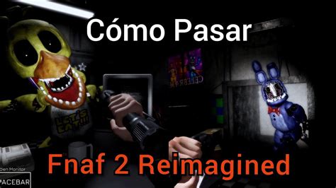 FNAF 2 Reimagined GUIA DEFINITIVA Como Pasar Fnaf 2 Reimagined YouTube