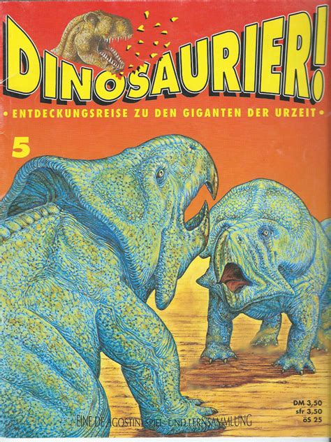 Dinosaurier Entdeckungsreise Zu Den Giganten Der Urzeit Nr 5 Band De