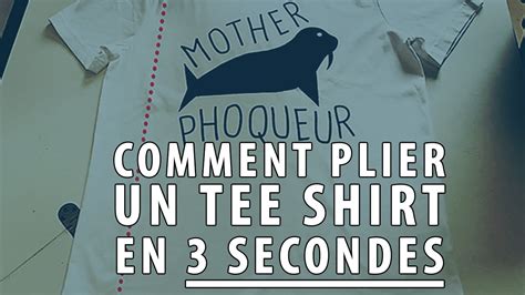 Comment Plier Un Tee Shirt En Secondes Astuce De Tunetoo Youtube