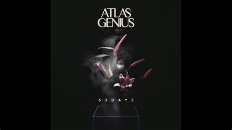 63 Days Atlas Genius New Artists Genius News Songs