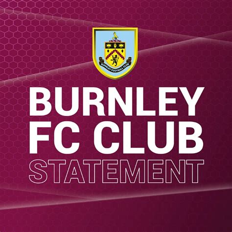 Burnley FC on Twitter: "Burnley Football Club can confirm the Club has ...