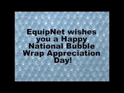 Happy National Bubble Wrap Appreciation Day! | Bubbles, Appreciation, Happy