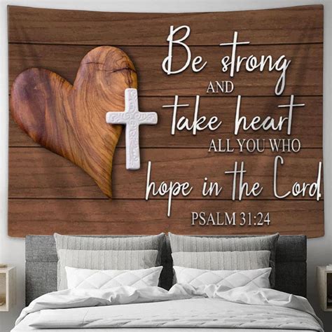 Bible Verse Wall Art Psalm 3124 Be Strong And Take Heart Tapestry Prin