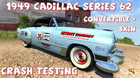 Beamng Drive Alpha 1949 Cadillac Series 62 Convertible Skin Crash