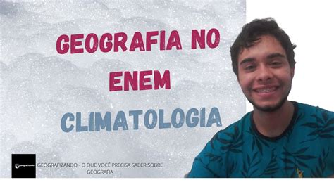 Climatologia No Enem Introdução Youtube