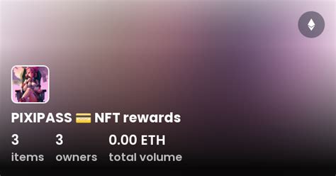 Pixipass Nft Rewards Collection Opensea