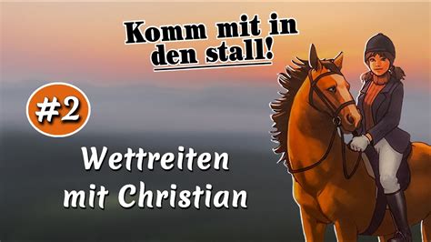 Komm Mit In Den Stall Wettreiten Mit Christian Youtube