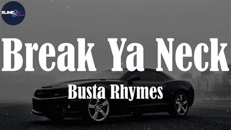 Busta Rhymes Break Ya Neck Lyric Video YouTube