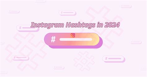 Instagram Hashtags Everything You Need To Know In 2024 Build My Plays