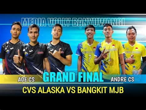 Live Grand Final 1 2 BANGKIT MJB VS CVS ALASKA Karang Taruna Cup 2022