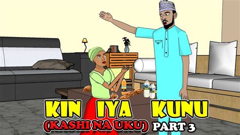 Kin Iya Kunu Part Three 3 YouTube