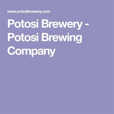 Potosi Brewery Potosi Brewing Company Brewing Company Brewery Brewing