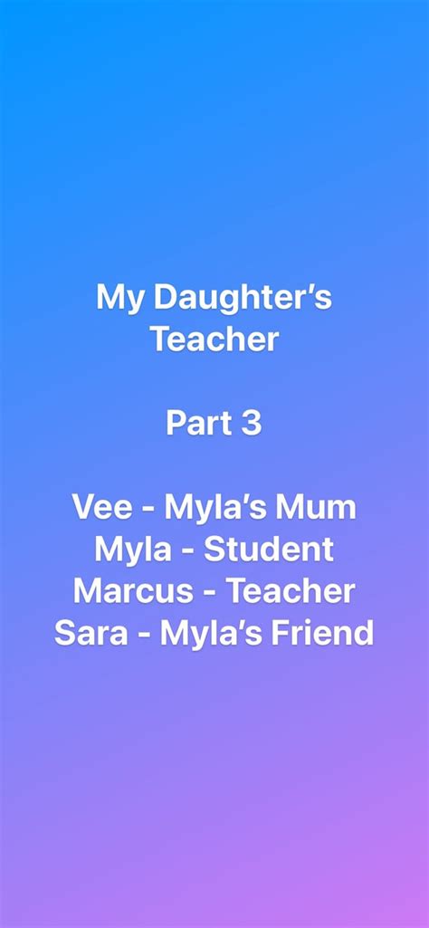 My Daughter’s Teacher Pt3 R Nsfwfantasytexts