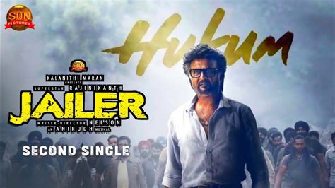 Hukum Jailer Official Second Single Video Rajinikanth Anirudh