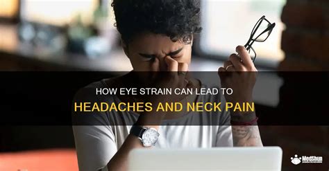 How Eye Strain Can Lead To Headaches And Neck Pain Medshun