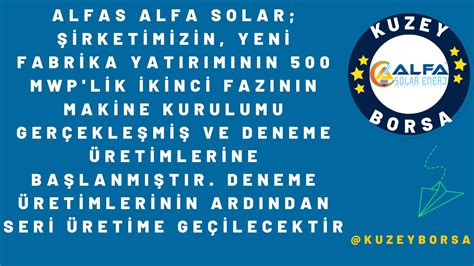 KuzeyBorsa on Twitter ALFAS Alfa Solar Şirketimizin yeni fabrika