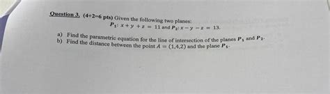 Solved Question 3 4 2 6pts Given The Following Two Chegg