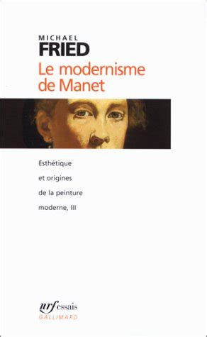 Esth Tique Et Origines De La Peinture Moderne Vol Le Modernisme De