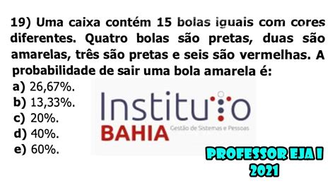 Probabilidade Quest Es De Concurso Instituto Bahia Q