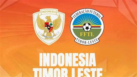 Susunan Pemain Timnas Indonesia Vs Timor Leste Piala Asia U20 2025 Dan