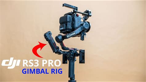 DJI RS3 Pro Gimbal Rig The Ultimate Guide For Professional Filmmakers