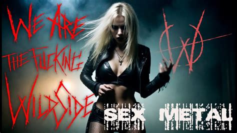 Wildside Sex Metal Youtube