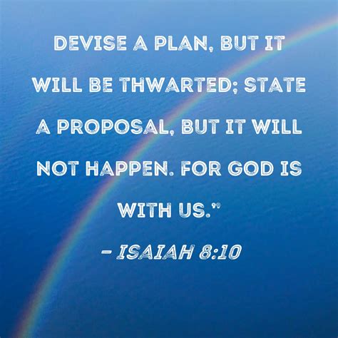 Isaiah 8 10 Devise A Plan But It Will Be Thwarted State A Proposal