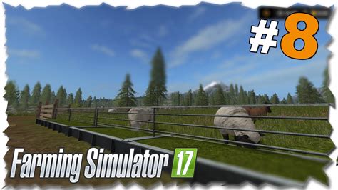 Farming Simulator 17 In Romana Ep8 Cum Sa Ai Grija Dei Oile